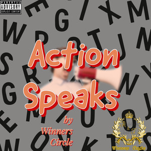 Action Speaks (Explicit)