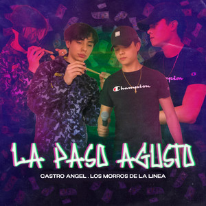 La Paso Agusto (Explicit)