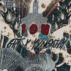 IOU 2 (feat. YVNGXJAY) [Explicit]