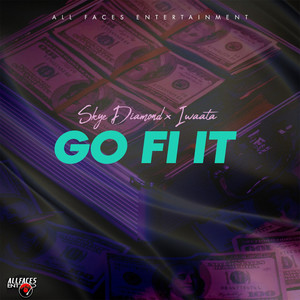 Go Fi It (Explicit)