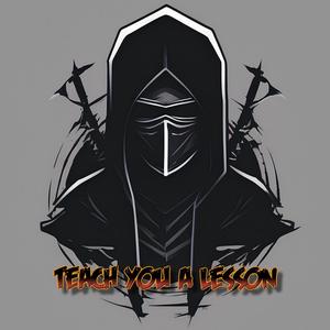 Teach You A Lesson (Explicit)