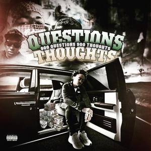 900 Questions, 900 Thoughts (Explicit)