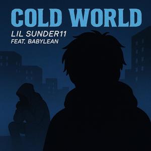 Cold World (feat. BabyLean)