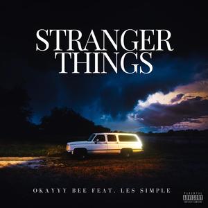 Stranger Things (feat. Les Simple) [Explicit]