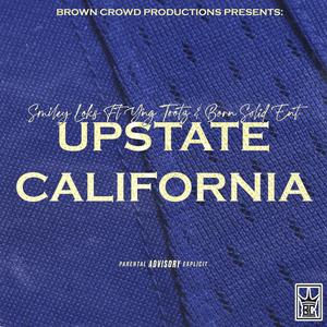 Upstate California(feat. Yng Toots & Born Solid Ent) (Explicit)
