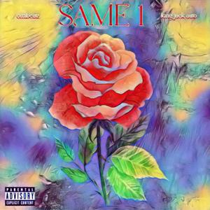 Same 1 (feat. King Jack Auto) (Explicit)