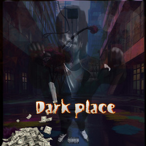 Dark Place (Explicit)