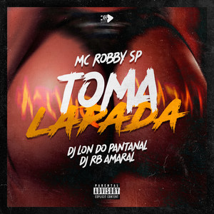 DJ Lon do Pantanal - Toma Lapada (Explicit)
