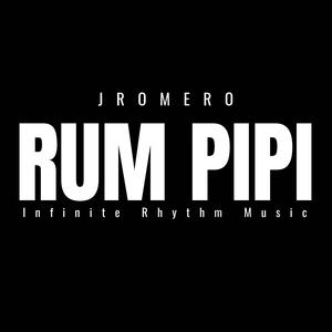 RUM PIPI (feat. J Romero)