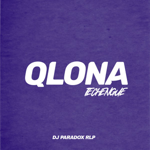 Qlona Techengue (Explicit)