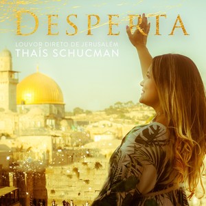 Desperta: Louvor Direto de Jerusalém