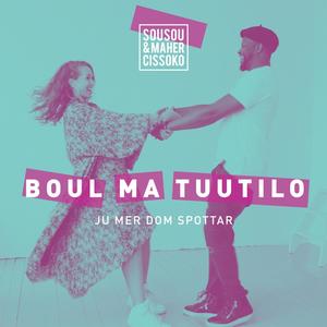 Boul ma tuutilo (Ju mer dom spottar)