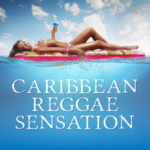Caribbean Reggae Sensation (Explicit)