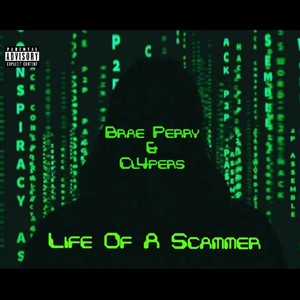 Life Of A Scammer (feat. Cl4pers) (Explicit)