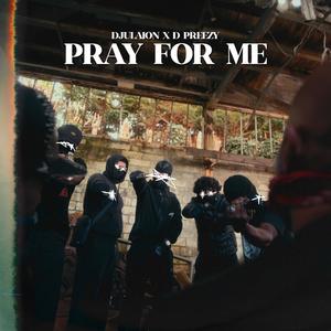 Pray for me (Explicit)