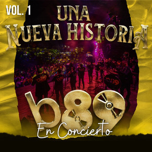 Una nueva historia b89 (En Concierto Vol.1)