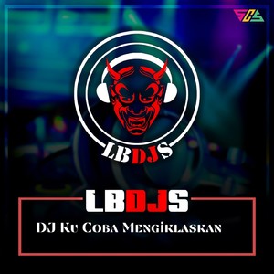 DJ Ku Coba Mengiklaskan