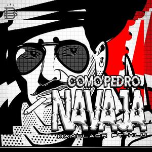 Como Pedro Navaja (feat. mamblack) (Explicit)