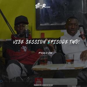 Vibe session episode two (feat. KSG Di Don)
