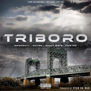 Innocent? - Triboro(feat. Nutso, Ricky Bats & Cortez) (Explicit)