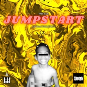 JUMPSTART (feat. Wes Rex) (Explicit)