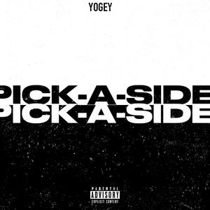 PICK A SIDE (Explicit)