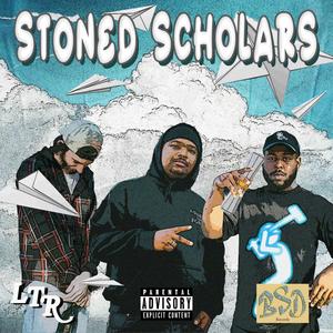 STONED SCHOLARS (Explicit)