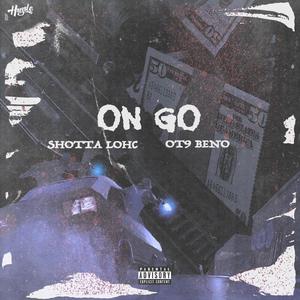 On Go (feat. OT9 Beno) [Explicit]