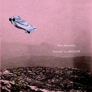 Anyway (feat.MELRAW)