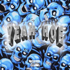 YEAH HOE (Explicit)