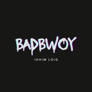 Badbwoy (Explicit)