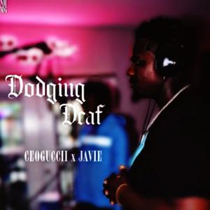Dodging Deaf (Explicit)