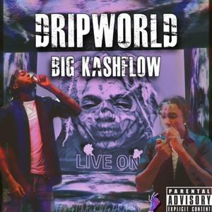 Drip World (Explicit)