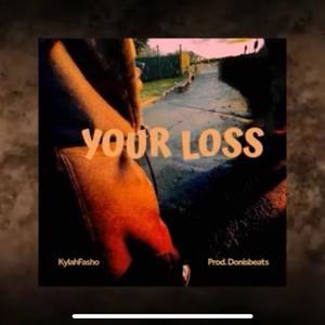 Your Loss (Explicit)