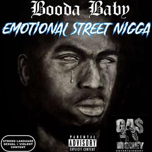 Emotional Street Nigga (Explicit)