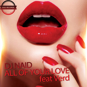 All Of Your Love Feat Verd (Original Mix)