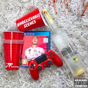 Unbelievable Scenes (Explicit)