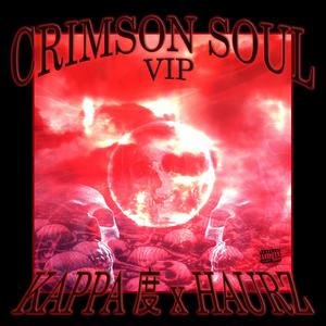 CRIMSON SOUL (VIP) (Explicit)