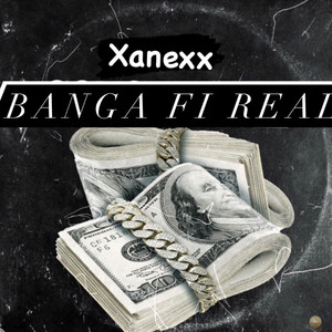 Banga Fi Real (Explicit)