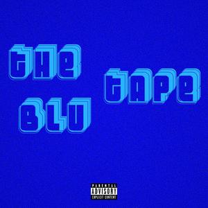 The BLU Tape (Explicit)