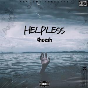 HELPLESS (feat. IM1ZENIX, FarrellB & TrapGoKrazy) (Explicit)