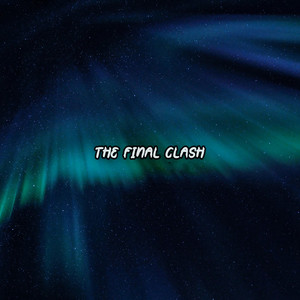 The Final Clash