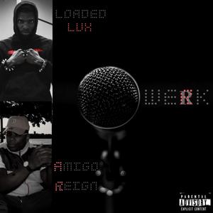 Werk(feat. Loaded Lux) (Explicit)