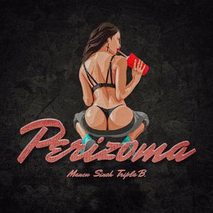 PERIZOMA (Explicit)