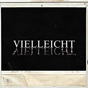 Vielleicht