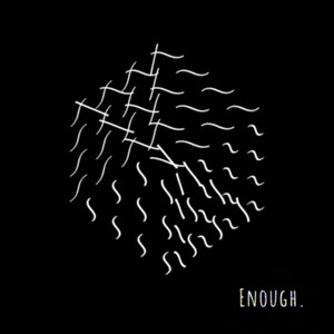 Enough (feat. CT Soul)