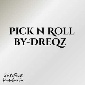 Pick N Roll (Explicit)
