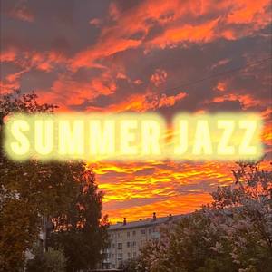 Summer Jazz (Explicit)