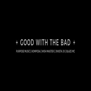 Good with the Bad (Explicit)