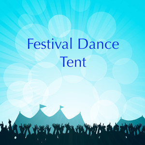 Festival Dance Tent (Explicit)